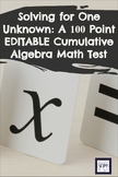 Solving for One Unknown: A 100 Point EDITABLE Cumulative A