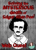 Solving the Mysterious Death of Edgar Allan Poe - Web Ques