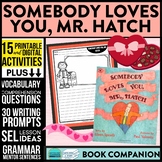 SOMEBODY LOVES YOU MR. HATCH activities READING COMPREHENS