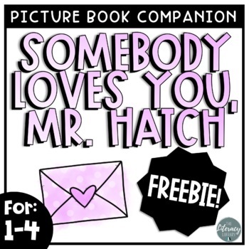 Preview of Somebody Loves You, Mr. Hatch Book Activities