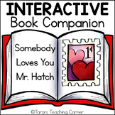 Somebody Loves You Mr. Hatch (Book Companion)