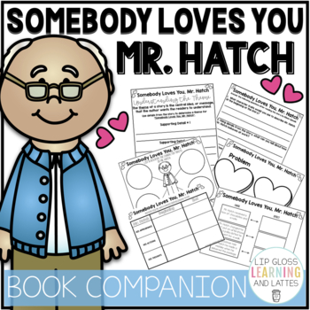 Preview of Somebody Loves You, Mr. Hatch Book Companion Activities