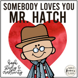 Somebody Loves You Mr Hatch | Book Study Activities and Cr