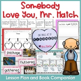 Somebody Loves You, Mr. Hatch Lesson Plan and Book Companion