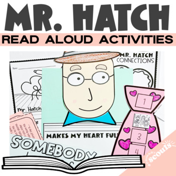 Preview of Somebody Loves You Mr Hatch Read Aloud Activities and Craft | Valentine's Day