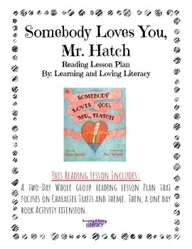 Somebody Loves You, Mr. Hatch-Reading Lesson Plan and Activity | TpT