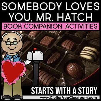 Preview of SOMEBODY LOVES YOU MR. HATCH by Eileen Spinelli Book Companion Activities Craft