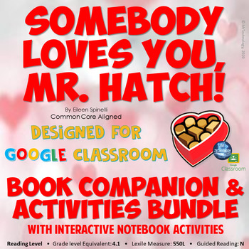 Preview of Somebody Loves You, Mr. Hatch! for Google Classroom and Distance Learning