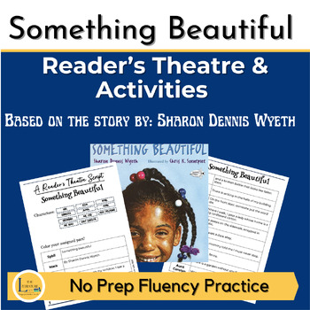 Preview of Something Beautiful Reader's Theatre & Activities