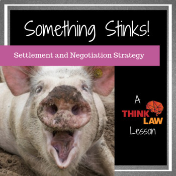 Preview of Something Stinks!: Settlement and Negotiation Strategy