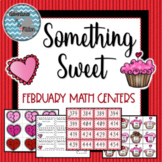 Something Sweet - February Math Centers