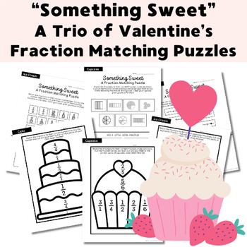 Preview of Something Sweet - Valentine's Day Fraction Matching Puzzles