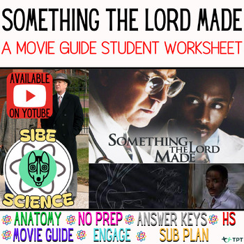 Preview of Something the Lord Made, Cardiovascular, 11th, Anatomy, Movie, Worksheet, HS