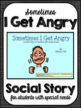 Preview of Sometimes I Get Angry- Social Narrative for Student's with Special Needs