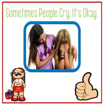 Preview of Sometimes People Cry, I am Okay Upset When Hear Crying Social Story