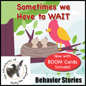 Preview of Sometimes We Have To Wait - Social Skills Behavior Stories - SEL