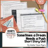 Sometimes a Dream Needs a Push by Walter Dean Myers Unit D