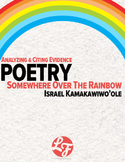 Somewhere Over The Rainbow (Common Core Poetry)