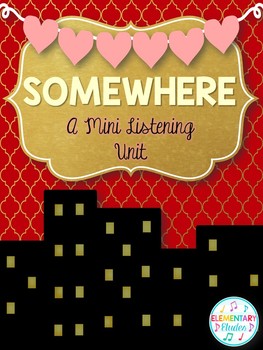 Preview of Somewhere from West Side Story - A Mini Listening Unit
