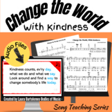 Song ”Change the World, With Kindness” Based on Amanda Gor
