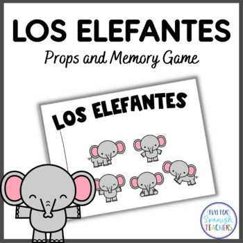 Preview of Traditional Spanish Song:  Los Elefantes - Props and Memory Game