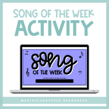 Preview of Song Of The Week for Google Slides™ | Distance Learning