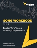Song Workbook Volume 1: ESL Verb Tenses, Listening Comprehension