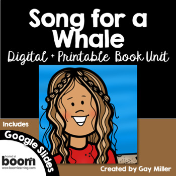 Preview of Song for a Whale Novel Study: Digital + Printable Book Unit