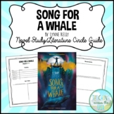 Song for a Whale by Lynne Kelly Novel Study/Literature Cir
