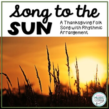Preview of Song to the Sun - Thanksgiving Folk Song with Rhythmic Instrument Arrangement