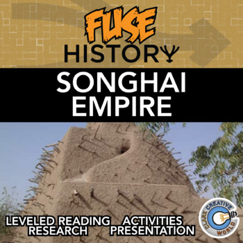 Preview of Songhai Empire - Fuse History - Leveled Reading, Activities & Digital INB