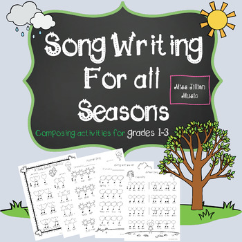 Preview of Song Writing For All Seasons- Composing Activities for grades 1-3