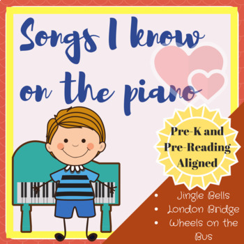 Preview of Songs I Know on the Piano: 5 songs your child can play without piano lessons