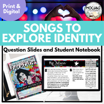 Preview of Songs To Explore Identity: Critical Thinking Question Slides & Digital Notebook