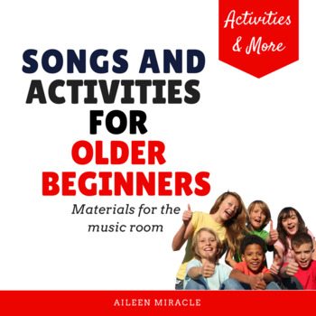Preview of Songs and Activities for Older Beginners