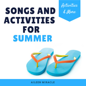 Preview of Songs and Activities for Summer