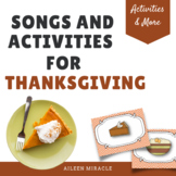 Thanksgiving Music: Songs and Activities for November