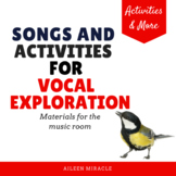 Songs and Activities for Vocal Exploration