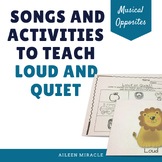 Loud and Quiet Songs and Activities