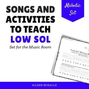 Preview of Songs and Activities to Teach Low Sol for the Music Room