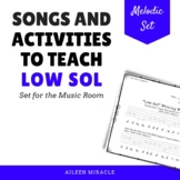 Songs and Activities to Teach Low Sol for the Music Room