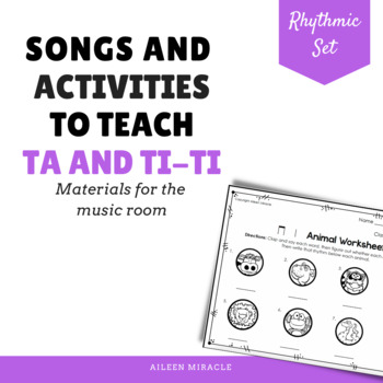 Preview of Ta and Ti-Ti Songs and Activities - Quarter and Eighth Notes