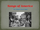 Songs of America - We Shall Overcome