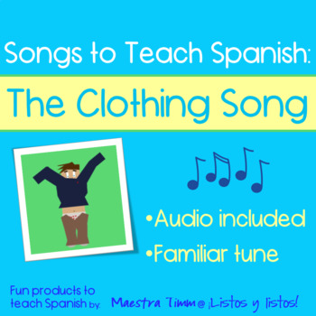 Songs to Teach Spanish: The Ropa Song by Listos y listos | TPT