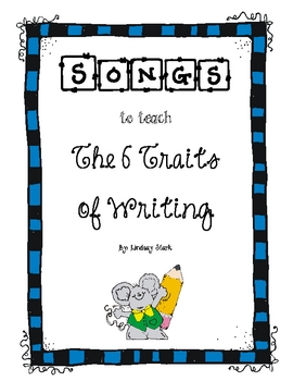 Preview of Songs to teach The 6 Traits of Writing