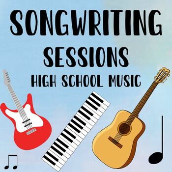 Preview of Songwriting Session for High School Music