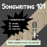Songwriting Unit ~ 3 Lessons