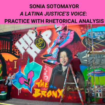 Preview of Sonia Sotomayor, A Latina Justice’s Voice: Practice with Rhetorical Analysis