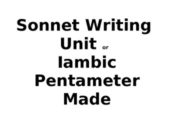 Preview of Sonnet Writing Unit - Iambic Pentameter Made Easier