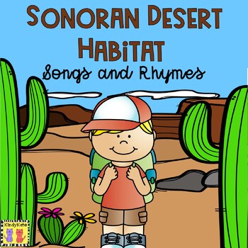 Preview of Sonoran Desert Habitat Circle Time Songs and Rhymes, Posters, Labeling Practice